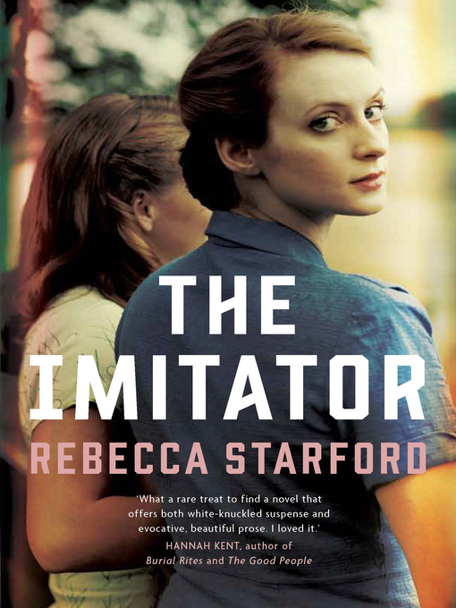 Title details for The Imitator by Rebecca Starford - Available